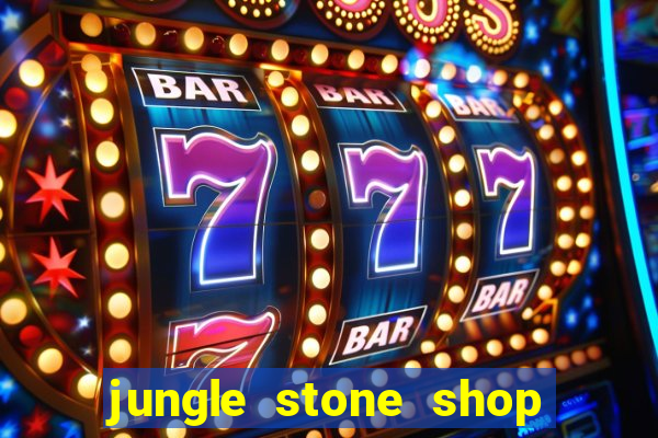 jungle stone shop reclame aqui